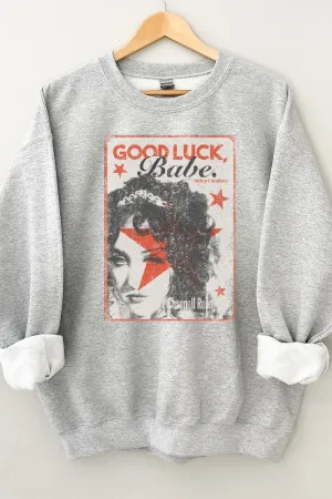 Sweatshirt - Good Luck Babe
